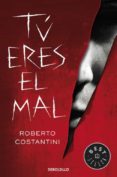 TU ERES EL MAL de CONSTANTINI, ROBERTO 