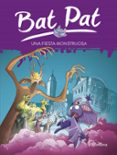 BAT PAT 42: UNA FIESTA MONSTRUOSA de PAVANELLO, ROBERTO 