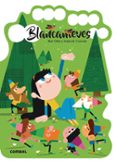 BLANCANIEVES QUE TE CUENTO! di OLID BAEZ, BEL 