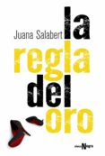 LA REGLA DEL ORO de SALABERT, JUANA 