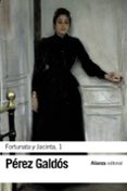 FORTUNATA Y JACINTA, 1 de PEREZ GALDOS, BENITO 