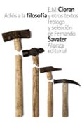ADIS A LA FILOSOFA Y OTROS TEXTOS de CIORAN, EMILE MICHEL 