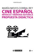 Cine Español Infancia Y Memoria Histórica (ebook)