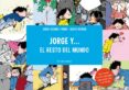JORGE Y EL RESTO DEL MUNDO di SIERRA I FABRA, JORDI 