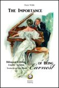 THE IMPORTANCE OF BEING EARNEST - LA IMPORTANCIA DE LLAMARSE ERNESTO (ED. BILINGE ESPAOL - INGLES) de WILDE, OSCAR 