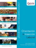 ORIENTACION E INSERCION LABORAL di VV.AA. 
