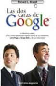 LAS DOS CARAS DE GOOGLE di BRANDT, RICHARD B. 