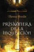 PRISIONERA DE LA INQUISICION di BRESLIN, THERESA 