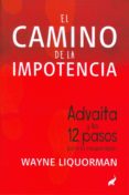 EL CAMINO DE LA IMPOTENCIA di LIQUORMAN, WAYNE 