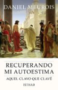RECUPERANDO MI AUTOESTIMA di MEUROIS, DANIEL 