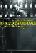MATAMOSCAS de HAMMETT, DASHIELL 