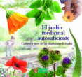 EL JARDIN MEDICINAL AUTOSUFICIENTE: CULTIVO Y USOS DE LAS PLANTAS MEDICINALES di LOPEZ LOPEZ, FERNANDO 