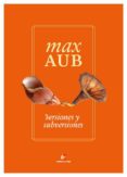 VERSIONES Y SUBVERSIONES de AUB, MAX 