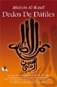 DEDOS DE DATILES di AL-RAMLI, MUHSIN 