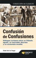 CONFUSION DE CONFUSIONES de VEGA, JOSE DE LA 