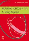 BROADENING HORIZONS IN TEFL: 21ST CENTURY PERSPECTIVES di MONTIJANO CABRERA, M DEL PILAR 