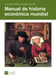 MANUAL DE HISTORIA ECONOMICA MUNDIAL de OCAMPO SUAREZ-VALDES, JOAQUIN 