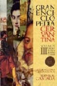 GRAN ENCICLOPEDIA CERVANTINA VOL. III de ALVAR, CARLOS 