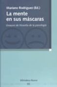 LA MENTE EN SUS MASCARAS: ENSAYOS DE FILOSOFIA DE LA PSICOLOGIA di VV.AA