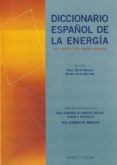 DICCIONARIO ESPAOL DE LA ENERGIA de MARTIN MUNICIO, ANGEL  COLINO MARTINEZ, ANTONIO 