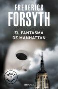EL FANTASMA DE MANHATTAN de FORSYTH, FREDERICK 