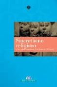 SINCRETISMO RELIGIOSO Y LOS CULTOS ANIMISTAS, LA SANTERIA, EL VUD U di ZABALETA, IGOR 