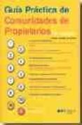 GUIA PRACTICA DE COMUNIDADES DE PROPIETARIOS (12 ED.) di GALLEGO BRIZUELA, CARLOS 