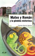 MATEO Y ROMAN Y LA GONDOLA MISTERIOSA de VV.AA