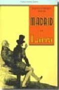 PASEOS LITERARIOS POR EL MADRID DE LARRA di HERRERRO ALAMO, CARLOS 