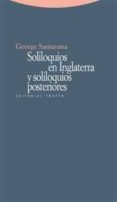 SOLILOQUIOS EN INGLATERRA Y SOLILOQUIOS POSTERIORES de SANTAYANA, GEORGE 