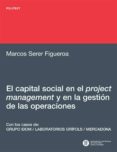 EL CAPITAL SOCIAL EN EL PROJECT MANAGEMENT Y EN LA GESTION DE LAS OPERACIONES di SERER FIGUEROA, MARCOS 