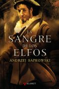 LA SANGRE DE LOS ELFOS (SAGA GERALT DE RIVIA 3) (EDICION COLECCIO NISTA) de SAPKOWSKI, ANDRZEJ 