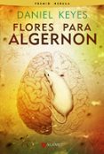 FLORES PARA ALGERNON di KEYES, DANIEL 