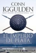 EL IMPERIO DE PLATA: LA HISTORIA EPICA DEL GRAN CONQUISTADOR GENG IS KHAN de IGGULDEN, CONN 