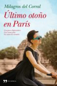 ULTIMO OTOO EN PARIS de CORRAL, MILAGROS DEL 