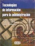 TECNOLOGIAS DE INFORMACION PARA LA ADMINISTRACION di TURBAN, EFRAIM  MCCLEAN, EPHRAIM  WETHERBE, JAMES 