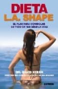 DIETA L.A. SHAPE di HEBER, DAVID 