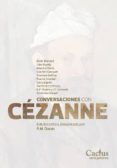 CONVERSACIONES CON CEZANNE di VV.AA. 