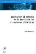 INICIACION AL ESTUDIO DE LA TEORIA DE LAS SITUACIONES DIDACTICAS di BROUSSEAU, GUY 