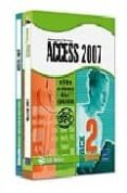 ACCESS 2007. PACK 2 LIBROS: LIBRO DE REFERENCIA + EJERCICIOS di VV.AA. 