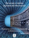Recursos Y Medios Digitales De Información (ebook)
