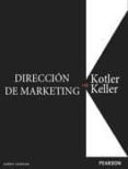 DIRECCION DE MARKETING (14 ED.) de KOTLER, PHILIP KELLER, KEVIN LANE 