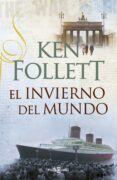 EL INVIERNO DEL MUNDO (EN ESTUCHE) de FOLLETT, KEN 