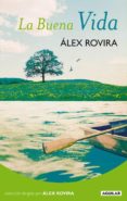 (PE) LA BUENA VIDA de ROVIRA CELMA, ALEX 
