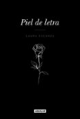 PIEL DE LETRA di ESCANES, LAURA 