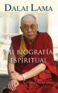 (PE) MI BIOGRAFIA ESPIRITUAL de DALAI LAMA 