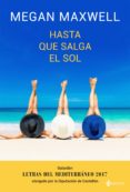HASTA QUE SALGA EL SOL + CD (INCLUYE CD DE ATACADOS Y LUCIA GIL) de MAXWELL, MEGAN 