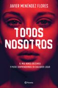 TODOS NOSOTROS de MENENDEZ FLORES, JAVIER 