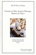 ELOGIO DE DON ALONSO TOSTADO, OBISPO DE VILA di VIERA Y CLAVIJO, JOSE DE 