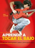 APRENDE A TOCAR EL BAJO di CAPONE, PHIL 